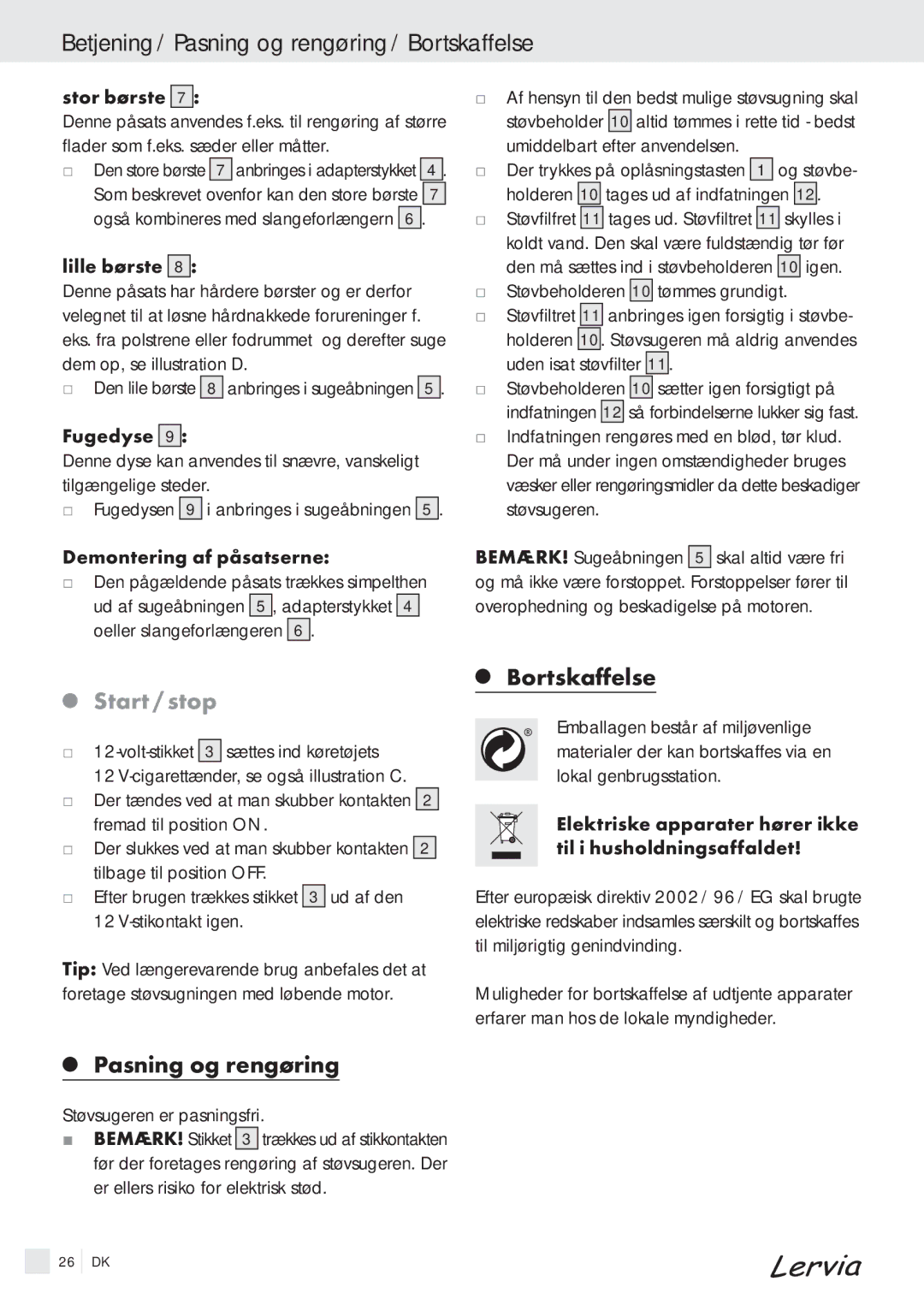 Kompernass KH 4425 manual Betjening / Pasning og rengøring / Bortskaffelse, Start / stop 